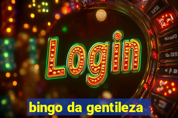 bingo da gentileza